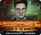 Jocul Wanderlust: Shadow of the Monolith Collector's Edition