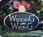 Jocul Wedding Gone Wrong: Solitaire Murder Mystery