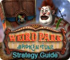 Jocul Weird Park: Broken Tune Strategy Guide