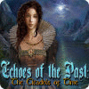 Jocul Echoes of the Past: The Citadels of Time