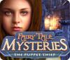 Fairy Tale Mysteries: The Puppet Thief game