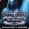 Jocul Grim Tales: The Legacy Collector's Edition