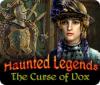 Haunted Legends: The Curse of Vox game