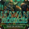 Mayan Prophecies: Ship of Spirits game