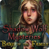 Jocul Shadow Wolf Mysteries: Bane of the Family