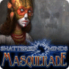 Jocul Shattered Minds: Masquerade