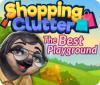 Shopping Clutter: The Best Playground game