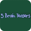 Jocul Five Brain Teasers