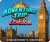 Jocul Adventure Trip: London Collector's Edition