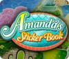 Jocul Amanda's Sticker Book