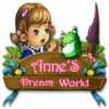 Jocul Anne's Dream World