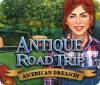 Jocul Antique Road Trip: American Dreamin'