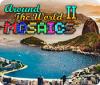 Jocul Around the World Mosaics II