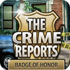 Jocul The Crime Reports. Badge Of Honor