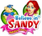 Jocul Believe in Sandy: Holiday Story