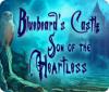 Jocul Bluebeard's Castle: Son of the Heartless