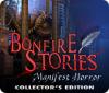 Jocul Bonfire Stories: Manifest Horror Collector's Edition