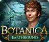 Jocul Botanica: Earthbound
