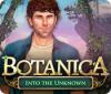 Jocul Botanica: Into the Unknown