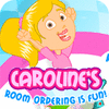 Jocul Caroline's Room Ordering is Fun