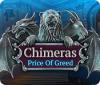 Jocul Chimeras: Price of Greed