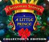 Jocul Christmas Stories: A Little Prince Collector's Edition