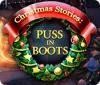 Jocul Christmas Stories: Puss in Boots