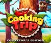 Jocul Cooking Trip Collector's Edition
