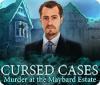 Jocul Cursed Cases: Murder at the Maybard Estate