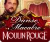 Jocul Danse Macabre: Moulin Rouge Collector's Edition