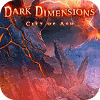 Jocul Dark Dimensions: City of Ash Collector's Edition