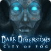 Jocul Dark Dimensions: City of Fog