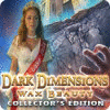Jocul Dark Dimensions: Wax Beauty Collector's Edition