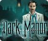 Jocul Dark Manor: A Hidden Object Mystery