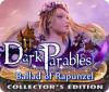 Jocul Dark Parables: Ballad of Rapunzel Collector's Edition