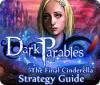 Jocul Dark Parables: The Final Cinderella Strategy Guid