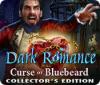 Jocul Dark Romance: Curse of Bluebeard Collector's Edition