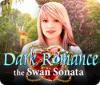 Jocul Dark Romance: The Swan Sonata