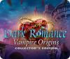 Jocul Dark Romance: Vampire Origins Collector's Edition