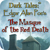 Jocul Dark Tales: Edgar Allan Poe's The Masque of the Red Death Collector's Edition