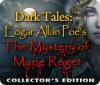 Jocul Dark Tales™: Edgar Allan Poe's The Mystery of Marie Roget Collector's Edition