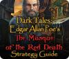 Jocul Dark Tales: Edgar Allan Poe's The Masque of the Red Death Strategy Guide