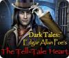 Jocul Dark Tales: Edgar Allan Poe's The Tell-Tale Heart