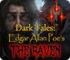 Jocul Dark Tales: Edgar Allan Poe's The Raven