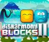 Jocul Disharmony Blocks II