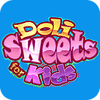 Jocul Doli Sweets For Kids