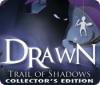 Jocul Drawn: Trail of Shadows Collector's Edition