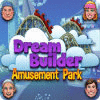 Jocul Dream Builder: Amusement Park
