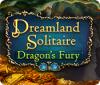 Jocul Dreamland Solitaire: Dragon's Fury