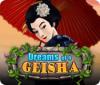 Jocul Dreams of a Geisha